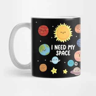 NEED MY SPACE Mug